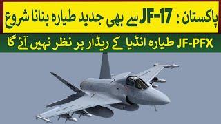 Pakistan building new Aircraft, more powerful than JF-17 | Rich Pakistan