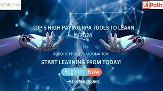 Which is the best RPA Tool to learn in 2023-25 | FutureTech Era