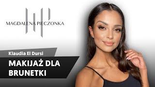 Makijaż dla Brunetki | Klaudia El Dursi x Pieczonka