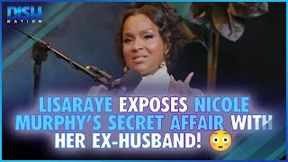 LisaRaye Exposes Nicole Murphy's Secret Affair with Her Ex-Husband! 