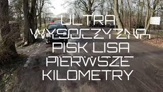 ULTRA WYSOCZYZNA PISK LISA PIERWSZE KILOMETRY