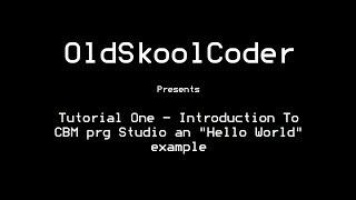 Tutorial One - Introduction To CBM prg Studio an "Hello World" example