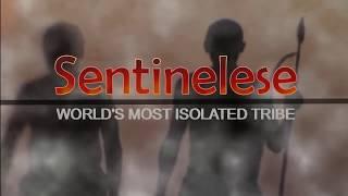 SENTINELESE - World's Most Isolated Tribe