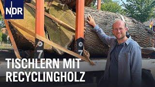 Aus Liebe zum Holz - Nachhaltig tischlern | Die Nordreportage | NDR Doku