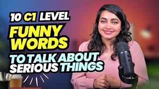 Hilarious C1 Level English Words for Serious Situations  | Advanced Vocabulary | Sound More Native