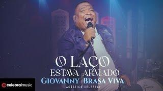 Giovanny Brasa Viva - O Laço estava Armado | Clipe Oficial