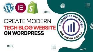 How to create modern tech blog website on wordpress