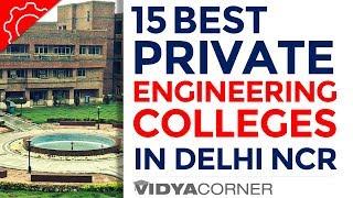 Top 15 Private Engineering Colleges In Delhi & NCR with Ranking