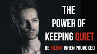 The Power of Silence - Biblical Secrets | Be Quiet and When Provoked