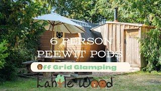 Peewit Pod tour - 6 Person Off-grid glamping pod