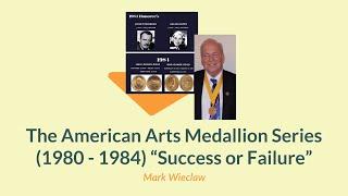 The American Arts Medallion Series (1980 – 1984)  “Success or Failure”