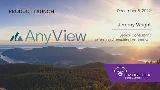 Product Launch | AnyView by Umbrella Consulting