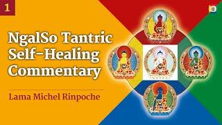 1/14 NgalSo Tantric Self-Healing Commentary with Lama Michel Rinpoche