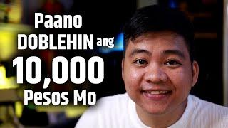 Paano Doblehin ang 10k Cash Mo At Palaguin - 3 WAYS