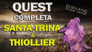 Elden Ring - GUIDA QUEST SANTA TRINA e THIOLLIER - DLC Shadow of the erdtree