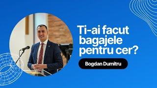 Ti-ai Facut Bagajele Pentru Cer?