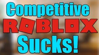 Roblox COMPETITIVE Communities SUCK (DDOS)