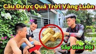 Kiên Chổi Cùng BemBem Đi Câu Cá Nhưng Câu Được Cả V.À.N.G|| Thành Đại Gia Rồi
