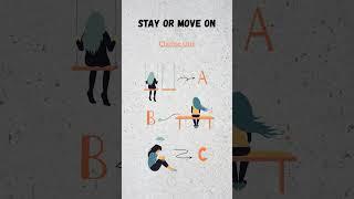 Stay or Move on. Pick a card reading.