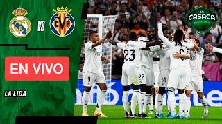  REAL MADRID  VILLARREAL  EN VIVO  LA LIGA de ESPAÑA