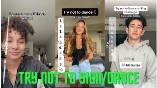 Try Not To Sign/Dance Impossible Edition TikTok Music Compilation 