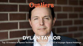 Dylan Taylor — One of the World's Best Space Investors on the History and Future of Outer Space