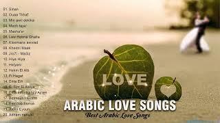 BEST ARABIC LOVE SONGS 70S 80S 90S - أفضل أغاني الحب العربي جيل جديد-أفضل الأغاني العربية الرائجة