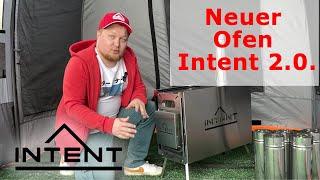 INTENT 2.0 - Neuer leistungsstarker Kocher 2023 für Campingzelte und Saunen.