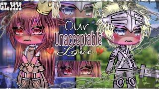 Our unacceptable love| Gacha Life Mini Movie| |GLMM| |sad story| |original| | read description| 11+