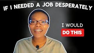 If I Was Looking For A Job Desperately I Would Do This (A Step-By-Step Guide To Earn Online)