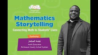 Mathematics Storytelling: Connecting Math to Students' Lives | Ep 504 | Classroom Conversations