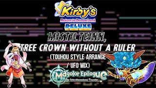 Kirby's Return to Dream Land Deluxe - Mistilteinn, Tree Crown without a Ruler (Touhou Style Arrange)