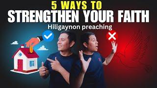 5 Ways to strengthen your Faith: By Ian Arcas Canillas