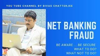 Protect yourself from net-banking/online banking fraud (2019)(safe banking)