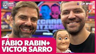 FÁBIO RABIN E VICTOR SARRO  -  TICARACATICAST | EP 415