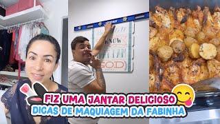 FIZ UM JANTAR DELICIOSO + DICAS DE MAQUIAGEM DA FABINHA!