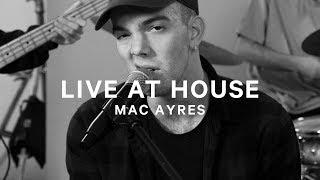 Show Me - Mac Ayres [Live at House]