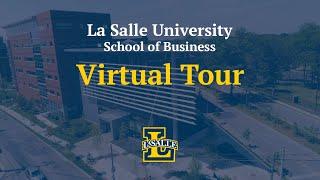 La Salle School of Business Virtual Tour