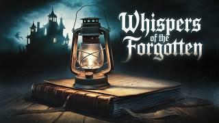 Whispers of the Forgotten: Haunted Tales Revealed