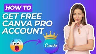 How to Get Free Canva Pro Account 2024 | GET Canva Pro for FREE!