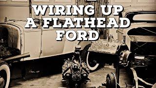 Wiring Up a Flathead Ford