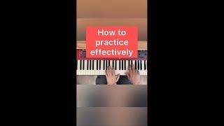 How to practice effectively                #jazzpiano #piano #musician