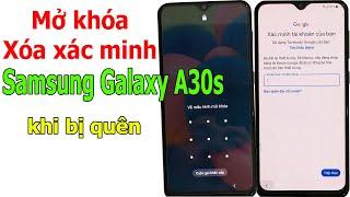 Mở khóa và xóa xác minh tài khoản Google trên Samsung Galaxy A30s