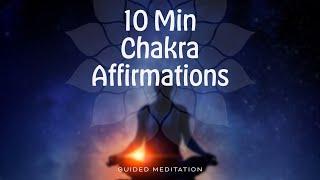 10 Minute Chakra Affirmation