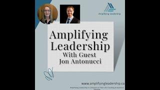 Servant-Minded Leadership with guest Jon Antonucci