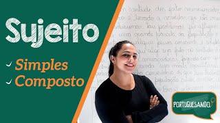 ‍Sujeito -  Simples e Composto 
