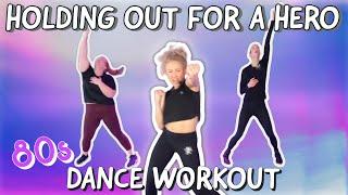 Holding Out For A Hero by Bonnie Tyler | Dance Exercise Workout 80s