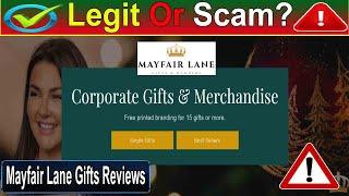 Mayfair Lane Gifts Reviews - Watch the Video & Know Scam or Legit?