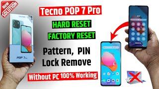 Tecno POP 7 Pro Unlock without pc | Tecno POP 7 Pro (BF7h) Reset & Remove Pin/ Pattern Lock