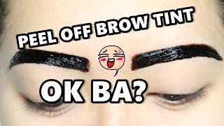 OK BA ANG ETUDE HOUSE PEEL OFF BROW TINT? (TAGALOG VIDEO) - saytioco